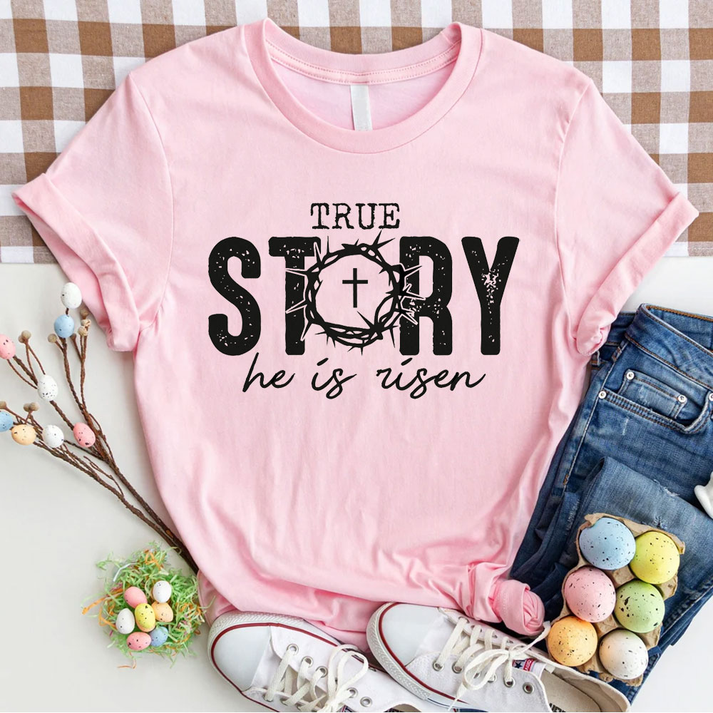 True Story Christian T-Shirt