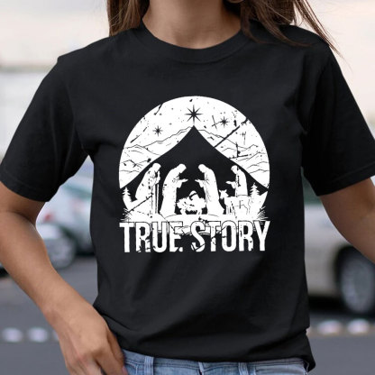 True Story Christian T-Shirt