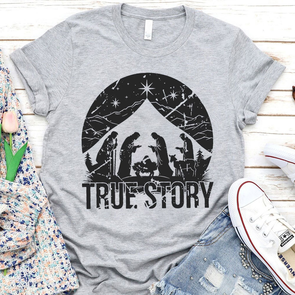 True Story Christian T-Shirt