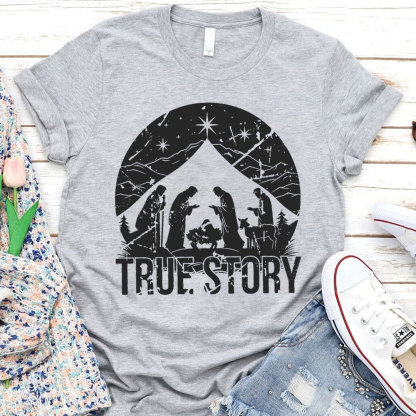 True Story Christian T-Shirt