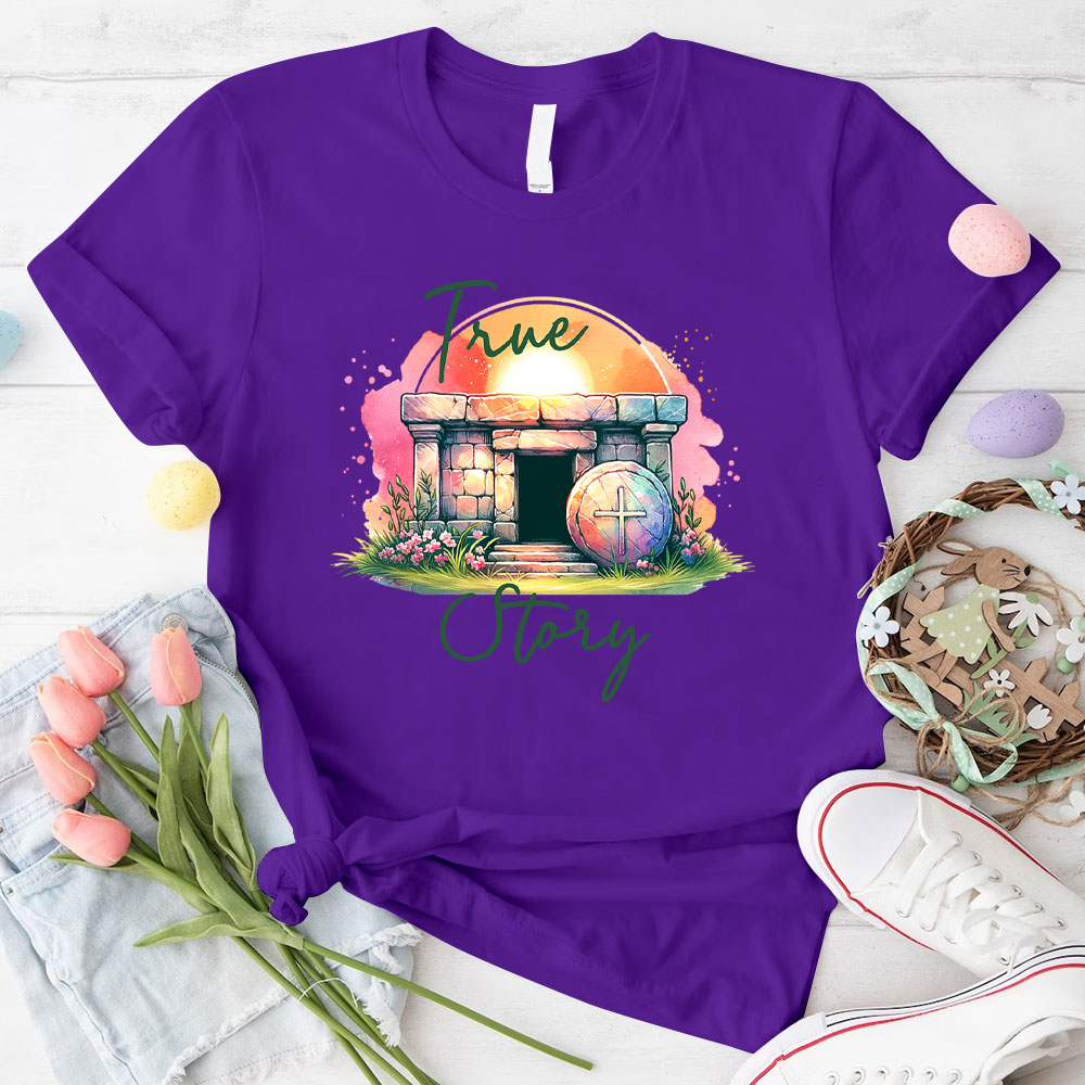 True Story Christian T-Shirt
