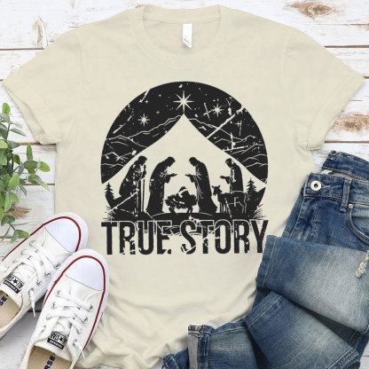 True Story Christian T-Shirt