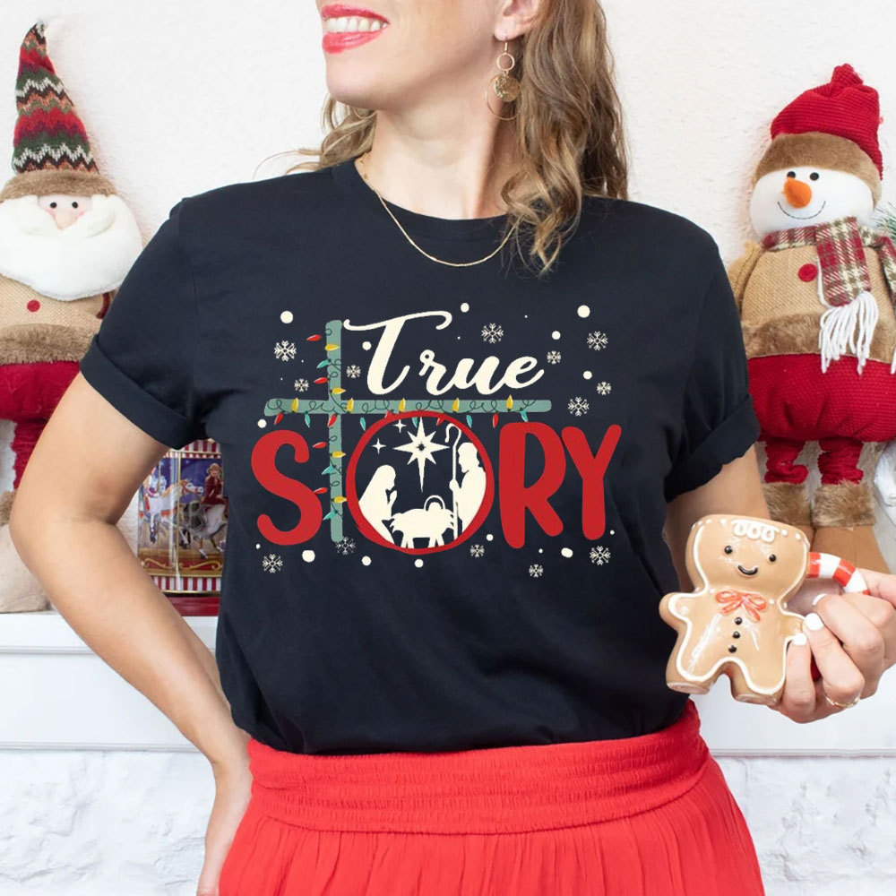 True Story Christian T-Shirt