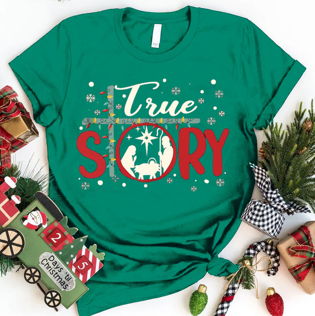 True Story Christian T-Shirt