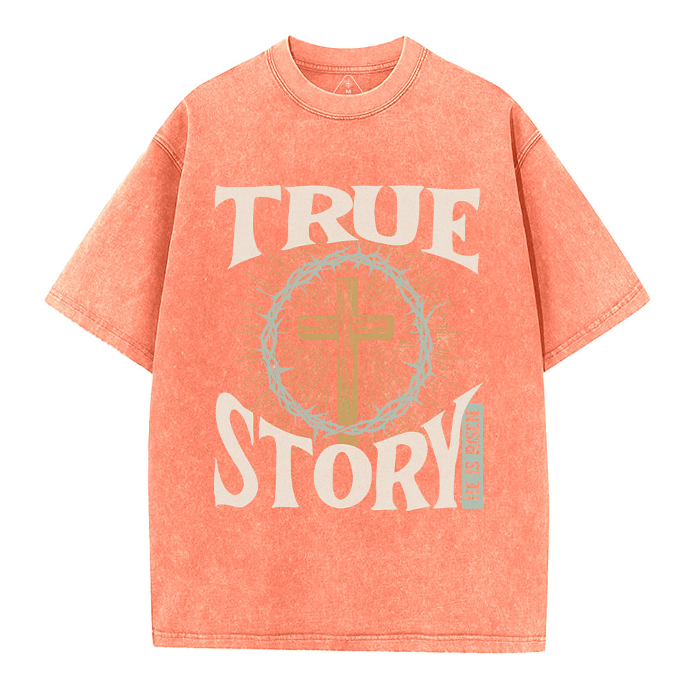 True Story Christian Washed T-Shirt