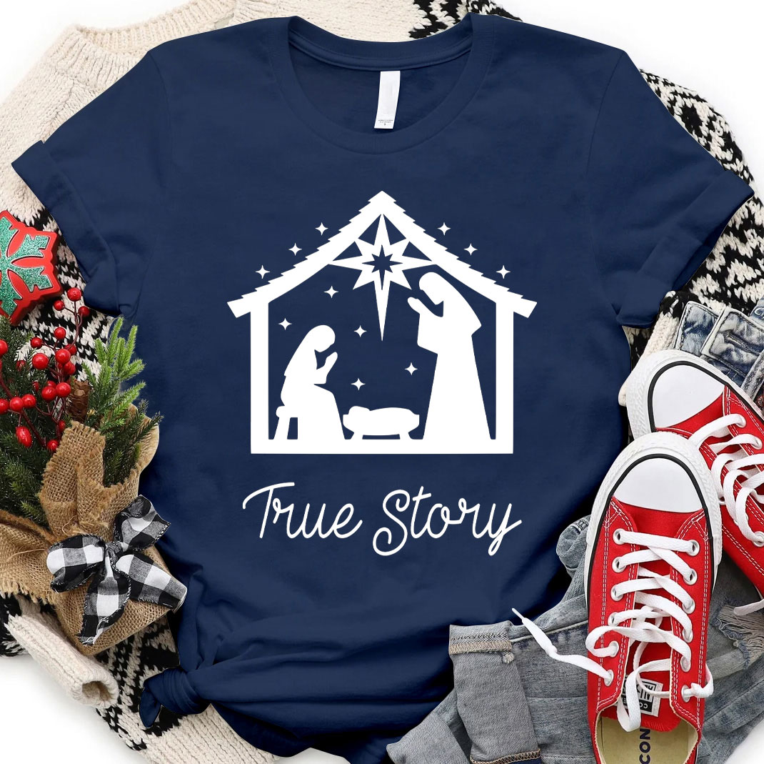 True Story Christmas Nativity T-Shirt 