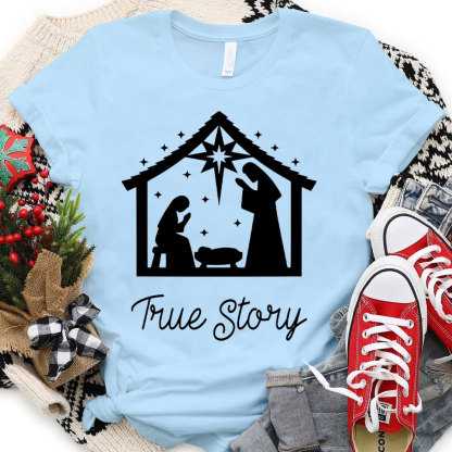 True Story Christmas Nativity T-Shirt 