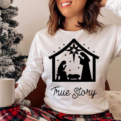 True Story Christmas Nativity Long Sleeve Shirts