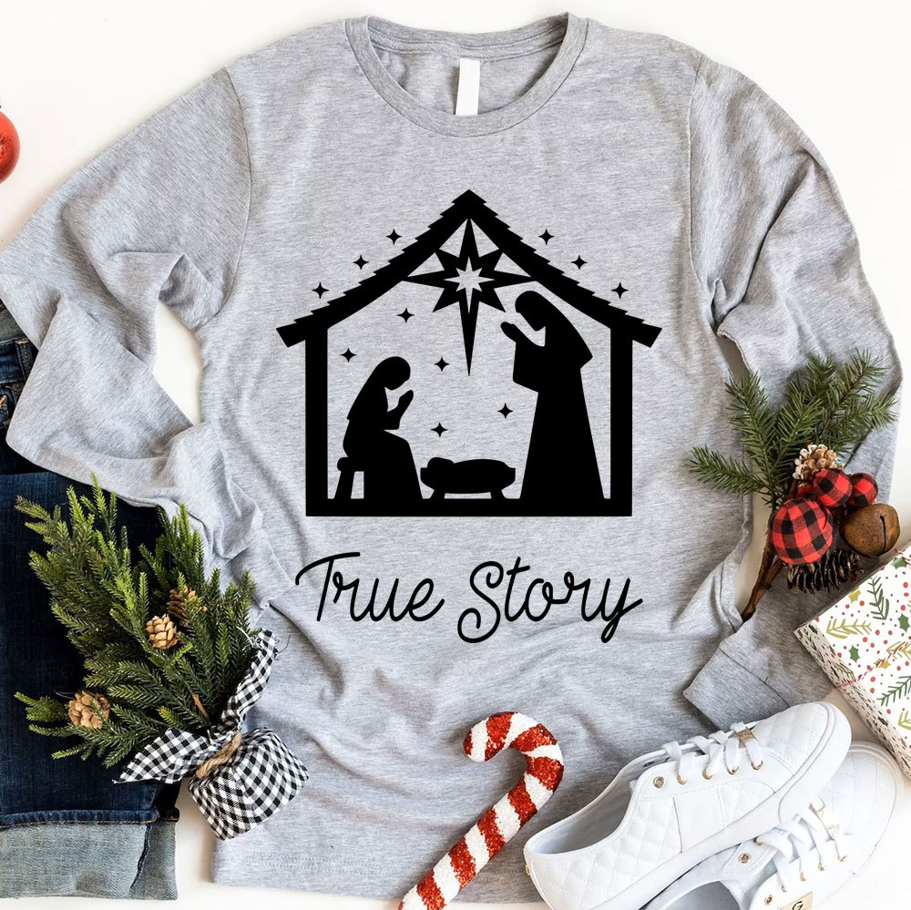 True Story Christmas Nativity Long Sleeve Shirts