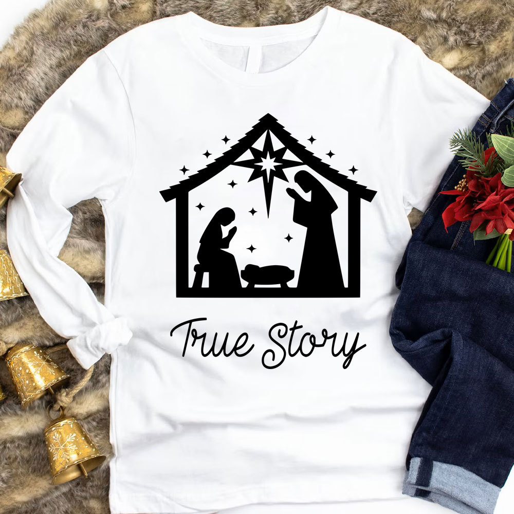 True Story Christmas Nativity Long Sleeve Shirts