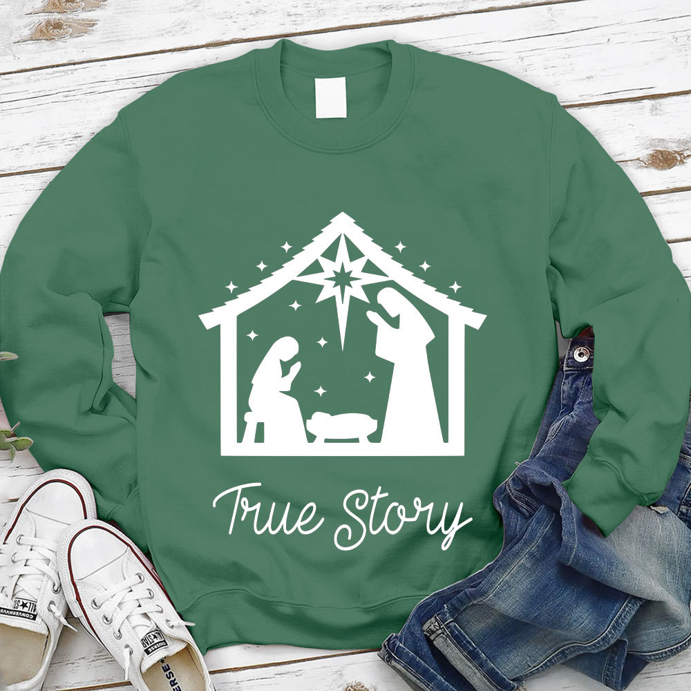 True Story Christmas Nativity Sweatshirt