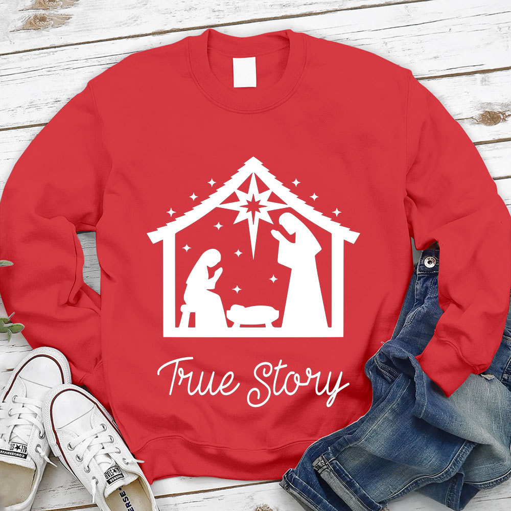 True Story Christmas Nativity Sweatshirt
