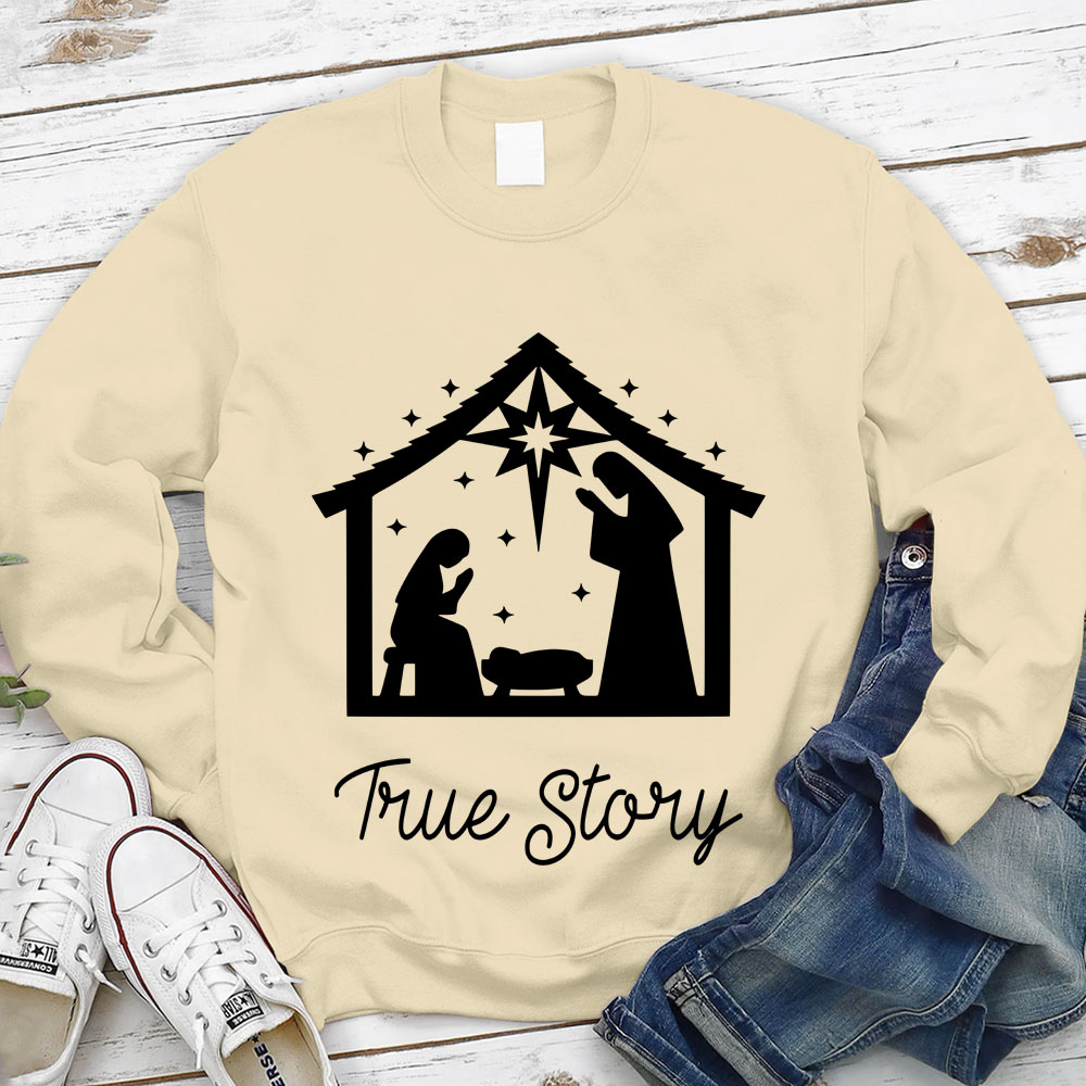 True Story Christmas Nativity Sweatshirt