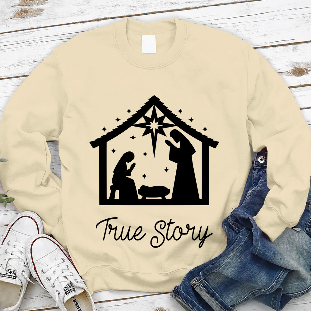 True Story Christmas Nativity Sweatshirt