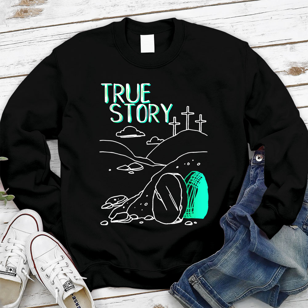 The Greatest Story Ever Told Christian Sweatshirt Sale-GuidingCross