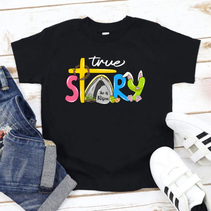 True Story Happy Easter Kids T-Shirt
