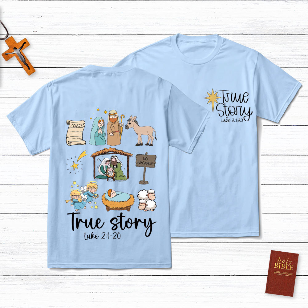 True Story Jesus Nativity Christmas T-Shirt
