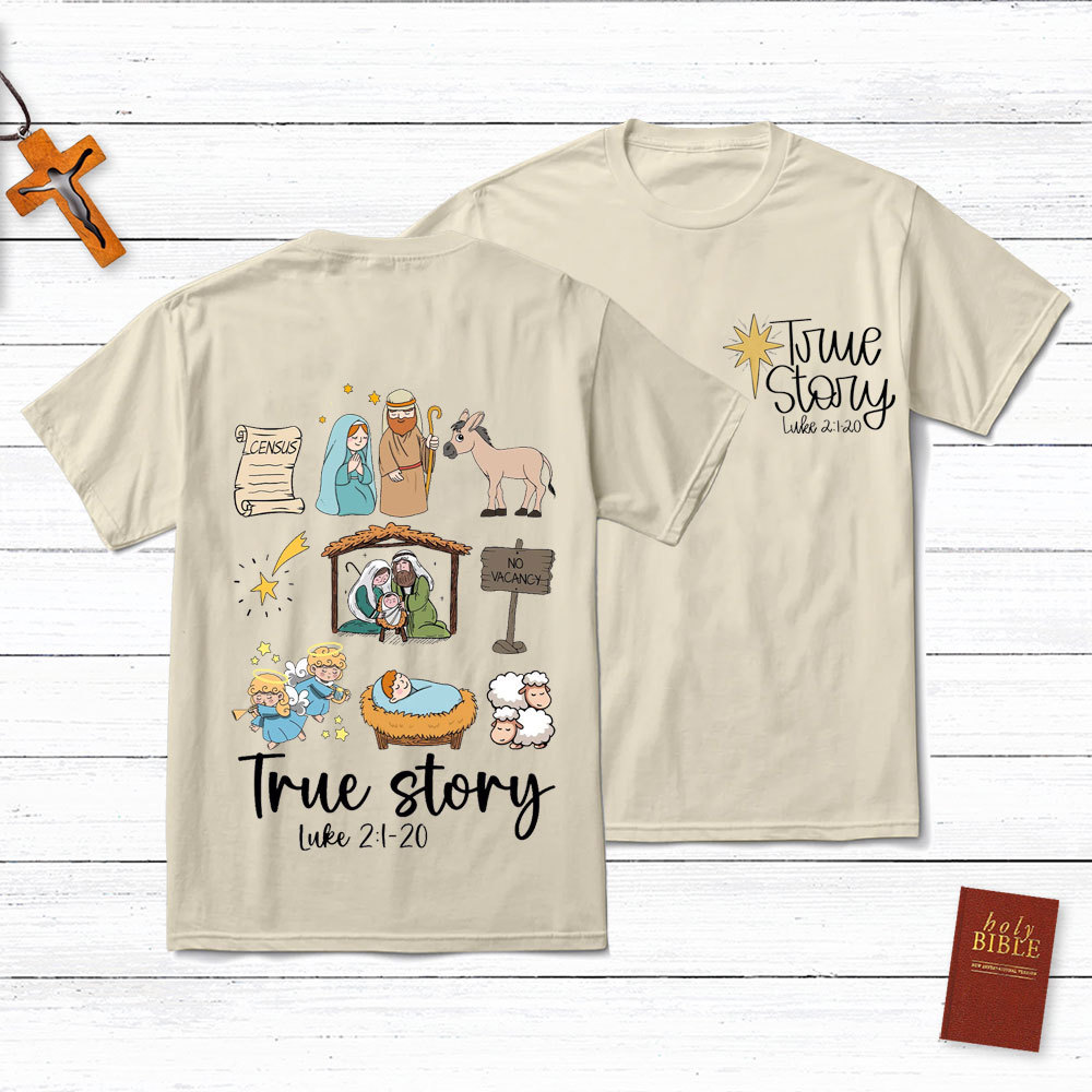 True Story Jesus Nativity Christmas T-Shirt