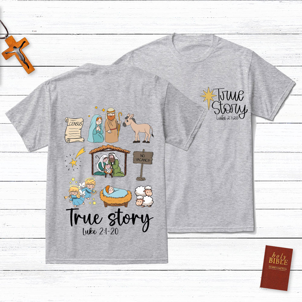 True Story Jesus Nativity Christmas T-Shirt