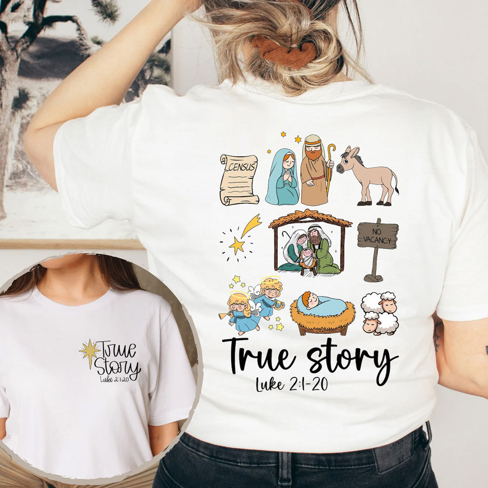 True Story Jesus Nativity Christmas T-Shirt