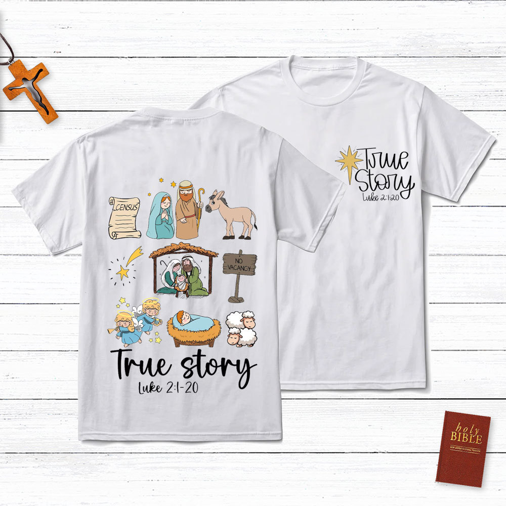 True Story Jesus Nativity Christmas T-Shirt
