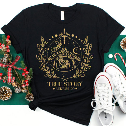 True Story Luke 21:20 Christian T-Shirt