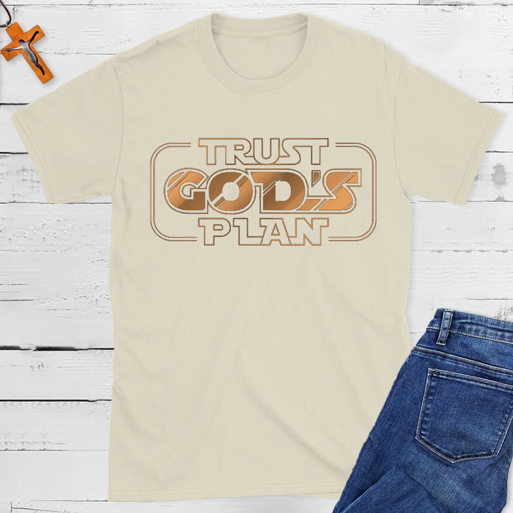 Trust God`s Plan Christian T-Shirt