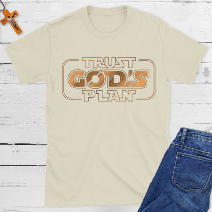 Trust God`s Plan Christian T-Shirt