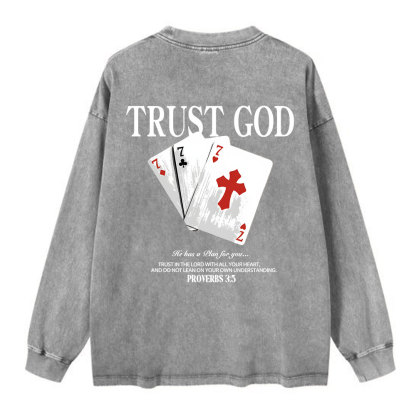 Trust God Washed Long Sleeve T-Shirt