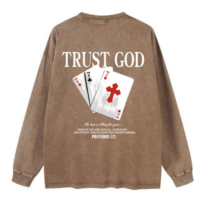 Trust God Washed Long Sleeve T-Shirt