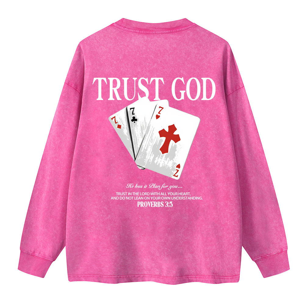 Trust God Washed Long Sleeve T-Shirt