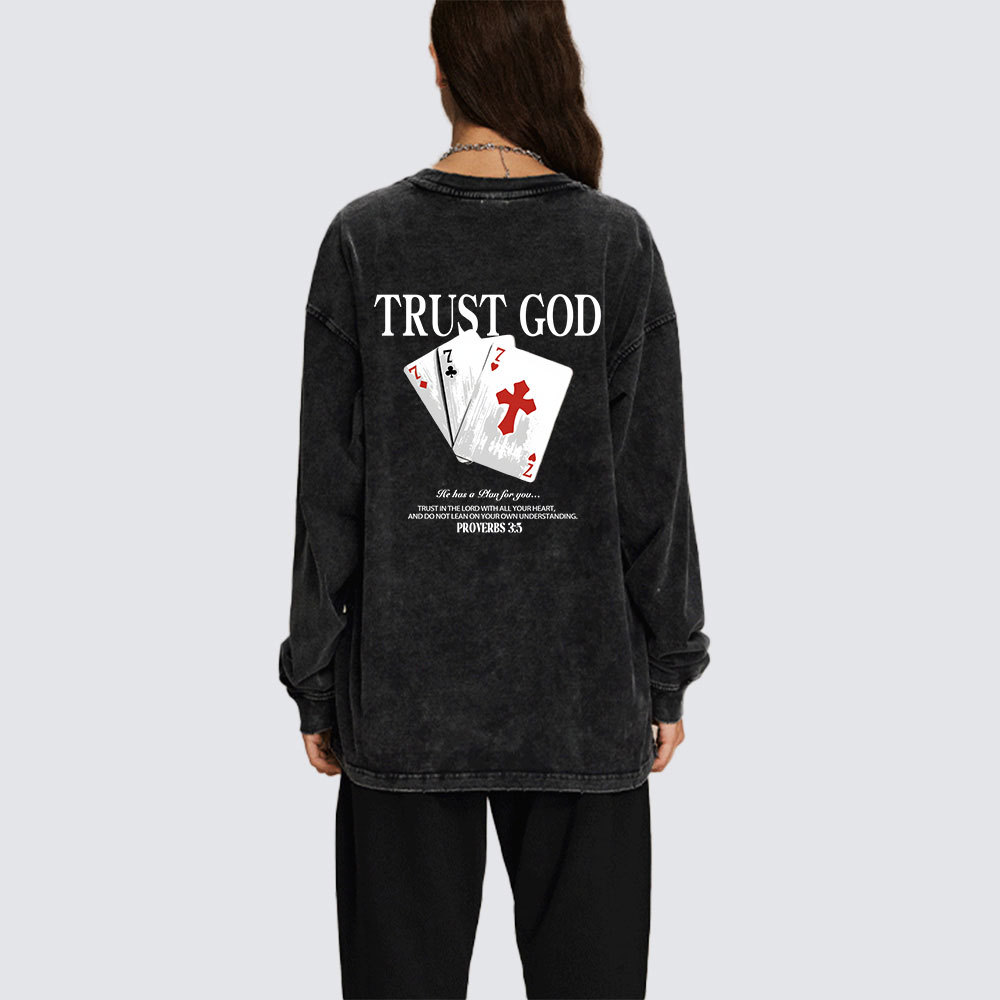 Trust God Washed Long Sleeve T-Shirt
