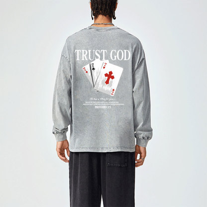 Trust God Washed Long Sleeve T-Shirt