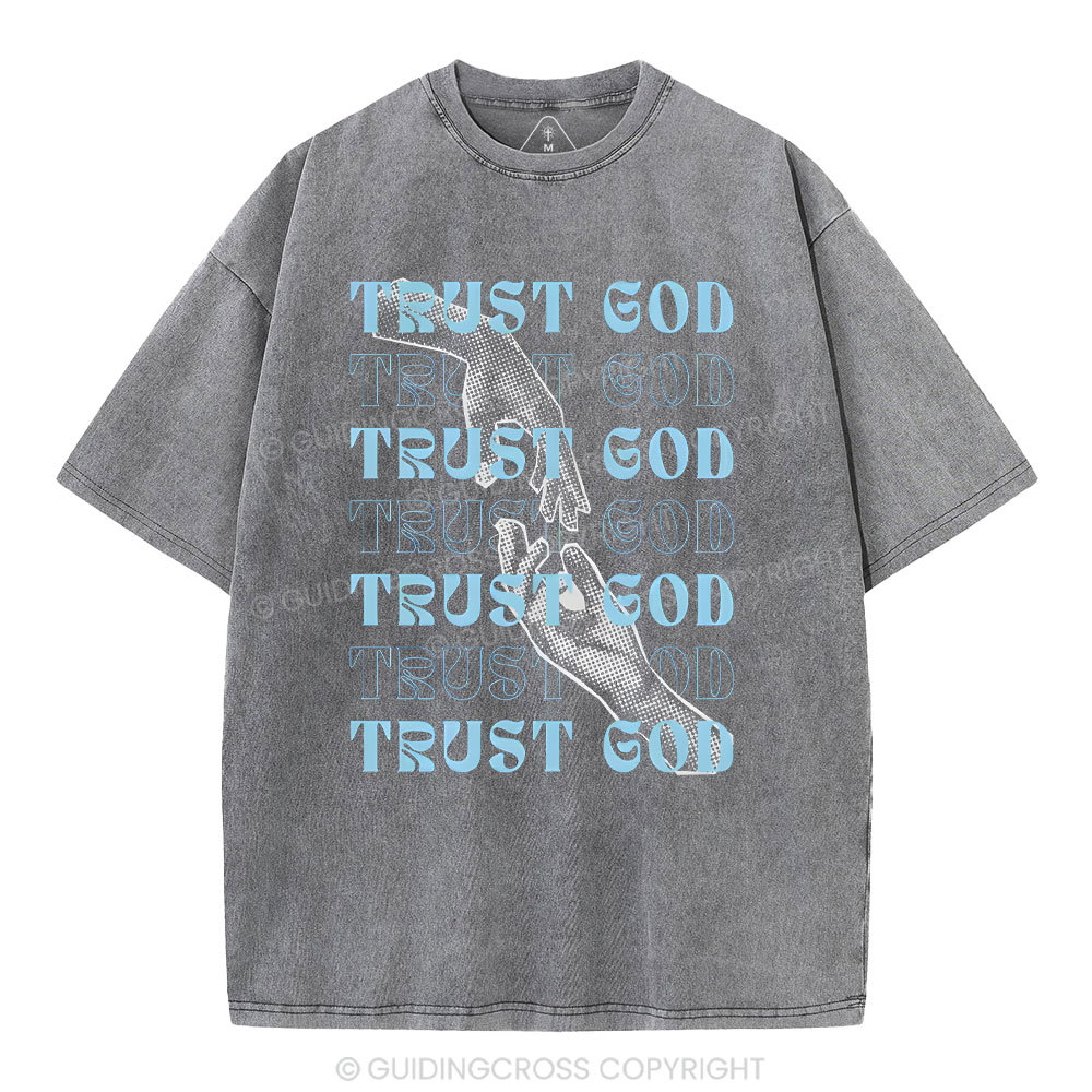 Trust God Christian Washed T-Shirt