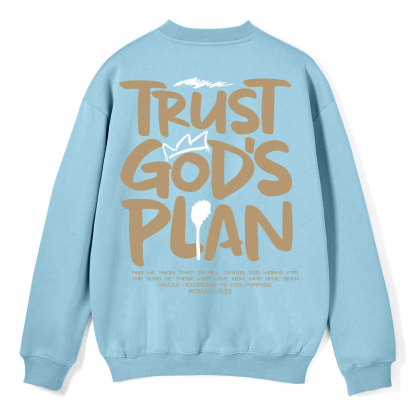 Trust God's Plan Christian Fleece Sweatshirt