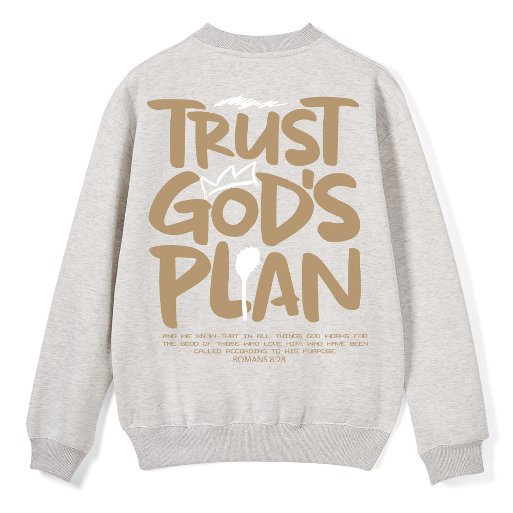 Trust God's Plan Christian Fleece Sweatshirt