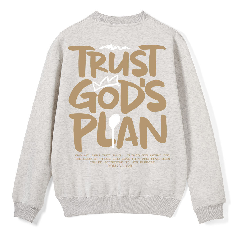 Trust God's Plan Christian Fleece Sweatshirt