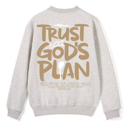 Trust God's Plan Christian Fleece Sweatshirt