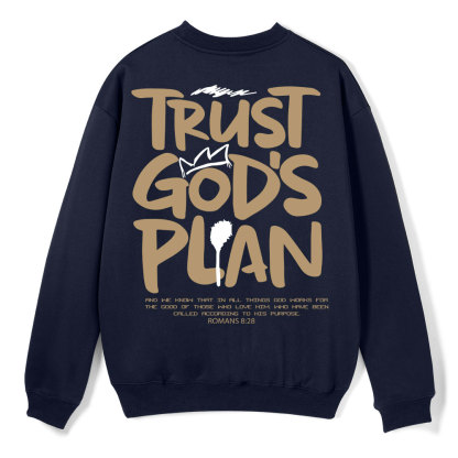 Trust God's Plan Christian Fleece Sweatshirt