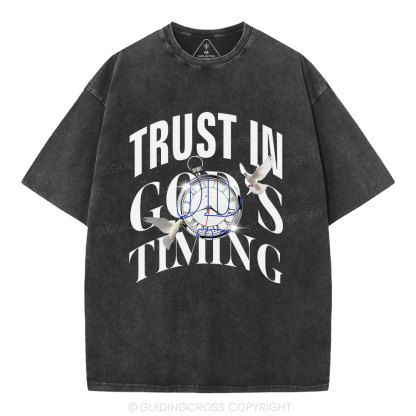 Trust In God's Timing Chrsitian Washed T-Shirt