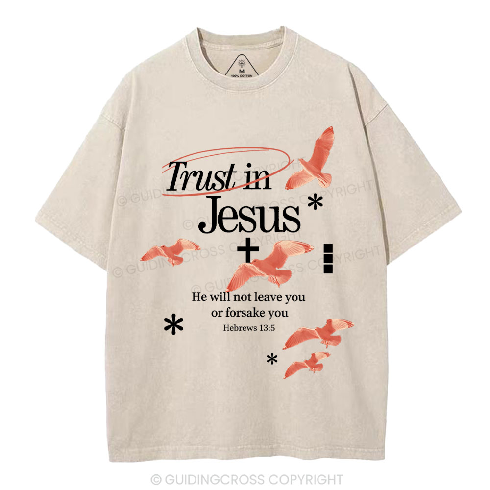 Trust In Jesus Christian Washed T-Shirt Sale - GuidingCross