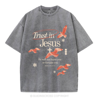Trust In Jesus Christian Washed T-Shirt Sale - GuidingCross