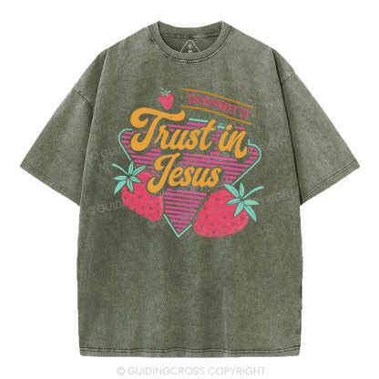 Trust In Jesus Christian Washedd T-Shirt