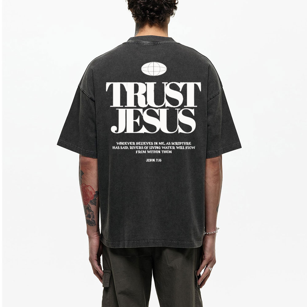 Trust In The Jesus Christian Washed T-Shirt