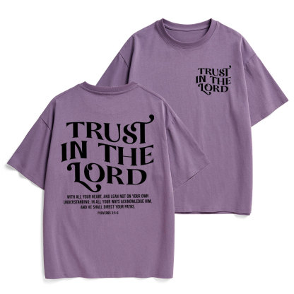 Trust In The Lord Christian Heavy Cotton T-Shirt