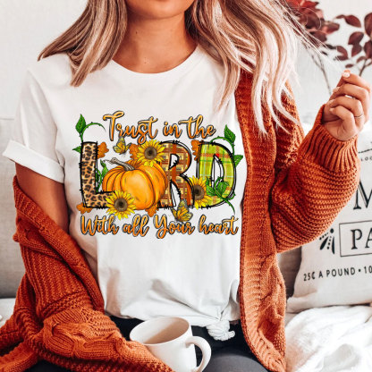 Trust In The Lord Christian T-Shirt