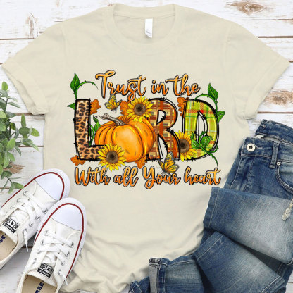 Trust In The Lord Christian T-Shirt