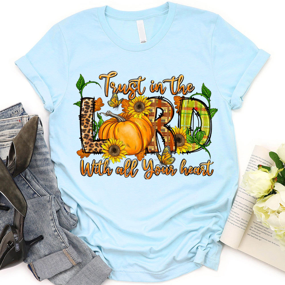 Trust In The Lord Christian T-Shirt