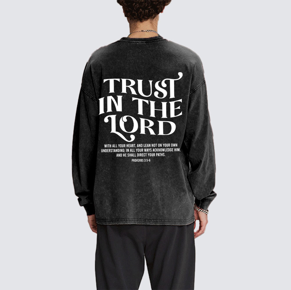 Trust In The Lord Christian Washed Long Sleeve T-Shirt
