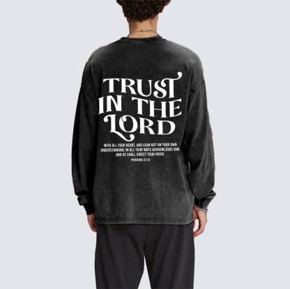 Trust In The Lord Christian Washed Long Sleeve T-Shirt